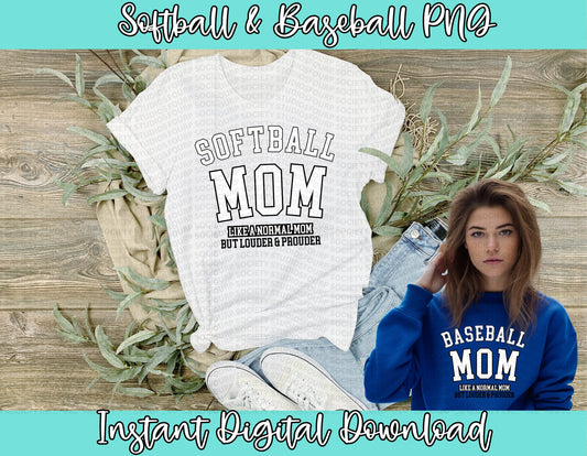BASEBALL MOM PNG, softball mom png, loud sports mom, like a normal mom png, baseball season, softball season